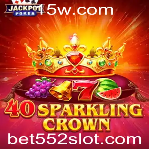 Descubra a Emoção do Jogo 40SparklingCrown com Bet 552