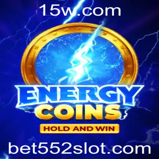 EnergyCoins: Um Guia Completo para o Jogo Bet 552
