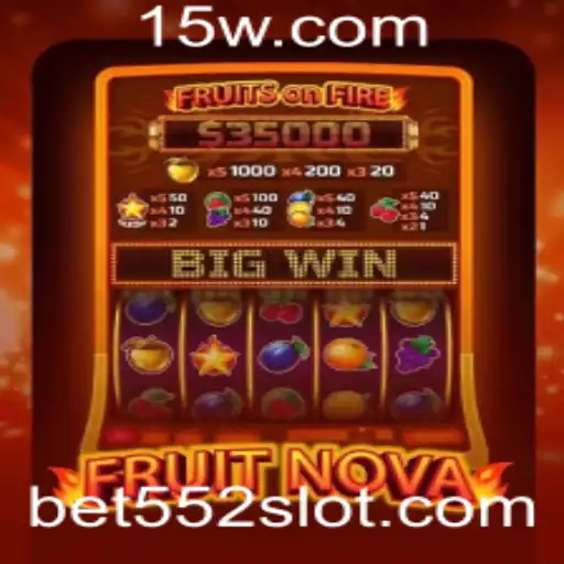 Explorando o Universo de FruitNova com Bet 552