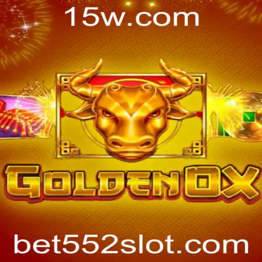 Explorando o Fascinante Mundo de GoldenOx e a Estratégia de Bet 552