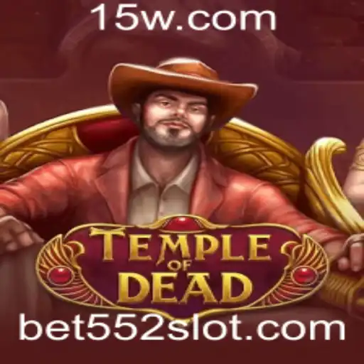 TempleofDead: Explore o Fascinante Jogo de Azar Bet 552